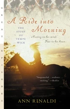A Ride into Morning: The Story of Tempe Wick by Rinaldi