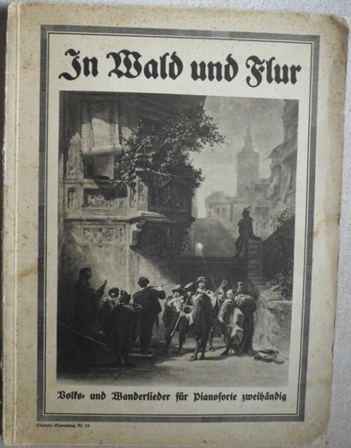 Notenheft: Heinrich Manfred, Im Wald und Flur. Die beliebtesten Volks- und Wande