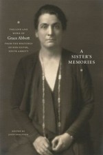 A Sister's Memories: The Life and Work of Grace Abbott from the Writings of...