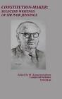 Constitution Maker: Selected Writings of Sir Ivor Jennings by Cambridge University Press (Hardback, 2015)