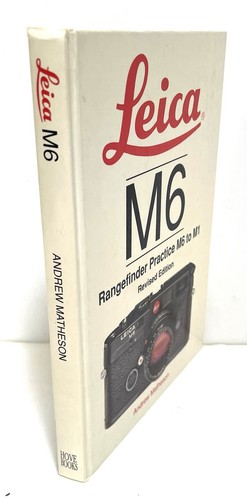 Leica M6 - Rangefinder Practice M6 to M1 - Revised edition by Andrew Matheson HC - Picture 2 of 7