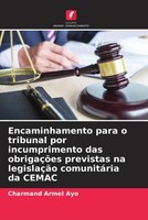 Charmand Armel Ayo | Encaminhamento Para O Tribunal Por Incumprimento Das...