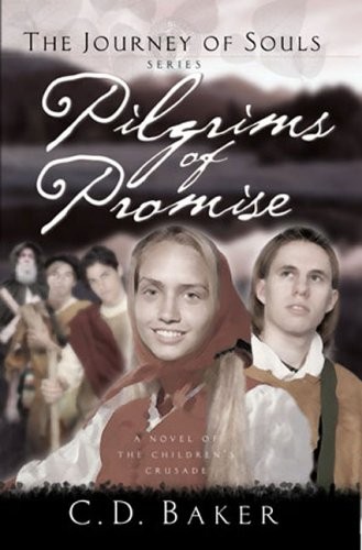 Pilgrims of Promise (Journey of Souls, No. 3) By C.D. Baker - Imagen 1 de 1