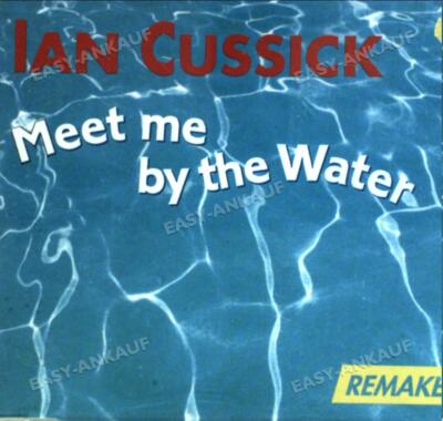Ian Cussick - Meet me by the Water (Remake '92) .