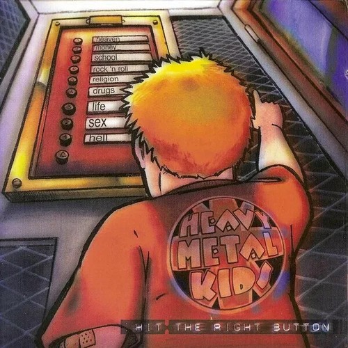 CD: Heavy Metal Kids - Hit The Right Button (2016) NEW/SEALED