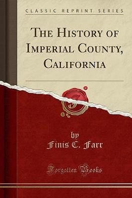 The History of Imperial County, California Classic - Picture 1 of 1