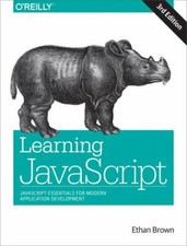 Learning JavaScript : JavaScript Essentials for Modern Application...