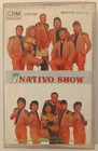 NATIVO SHOW - NATIVO SHOW - 1991 MEXICAN TAPE ALBUM, CUMBIA