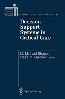 Decision Support Systems in Critical Care by M.Michael Shabot (English) Paperbac