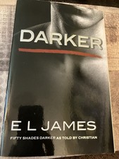 Darker : Fifty Shades Darker As Told by Christian by E. L. James 