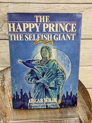 The Happy Prince, The Selfish Giant & Other Stories by Oscar Wilde 1980 HCDJ