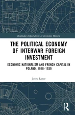 The Political Economy of Interwar Foreign Investment: Economic Nationalism and F