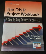 Dnp Project Workbook : A Step-By-Step Process for Success by Tracy Vitale and...