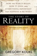 The Story of Reality: How the World Began, How It Ends, and Everything Impor...