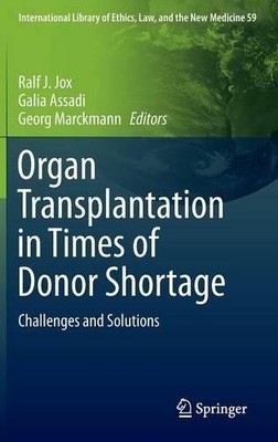 Organ Transplantation in Times of Donor Shortage - 9783319164403