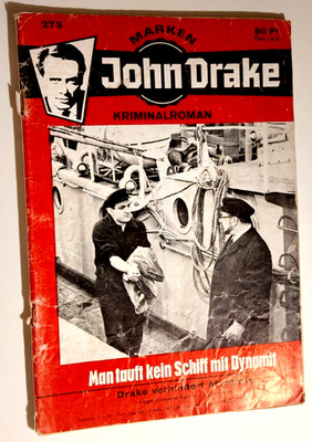 Man tauft kein Schiff mit Dynamit, Drake verhindert Attentate, John Drake, Buch