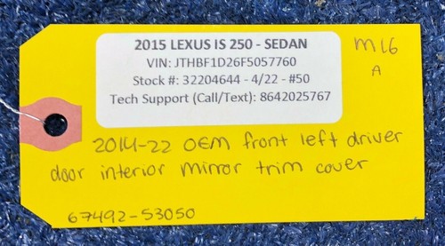 ?? 2014 - 2022 LEXUS IS 250 OEM FRONT LEFT DOOR INTERIOR MIRROR TRIM COVER 53050 - Picture 9 of 9