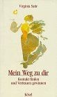 Mein Weg zu dir. Kontakt finden und Vertrauen gewinnen v... | Buch | Zustand gut