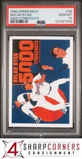 1990 UPPER DECK #34 NOLAN RYAN RANGERS HOF 5000 STRIKEOUTS PSA 10
