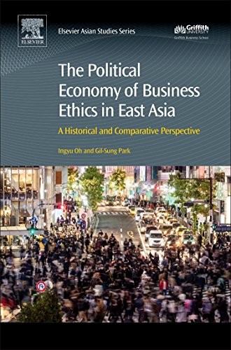 The Political Economy of Business Ethics in Eas, Oh, Park,#