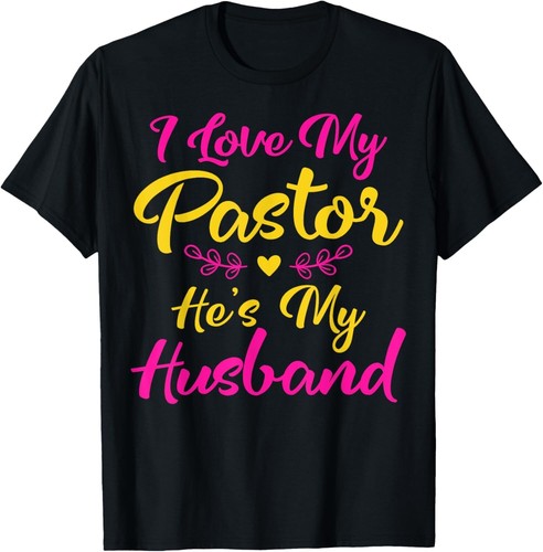 Ich liebe meinen Pastor Er ist mein Mann, Liebe Pastoren Frau Zitat T-Shirt - Bild 1 von 2