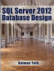 SQL Server 2012 Database Design by Kalman Toth (Paperback / softback, 2013)