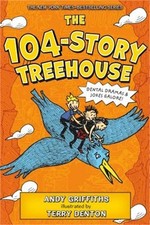 The 104-Story Treehouse: Dental Dramas & Jokes Galore! (Hardback or Cased Book)