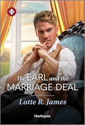 Earl and the Marriage Deal - Mass Market NEW Lotte R. James 2025