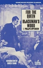 E Phillips Oppenheim For the Queen / Blackman's Wood (Paperback)