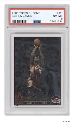 LeBron James 2003 Topps Chrome RC PSA 8 #111 Cleveland Cavaliers Rookie