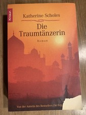 Die Traumtänzerin Katherine Scholes Roman Buch ISBN 9783426621745