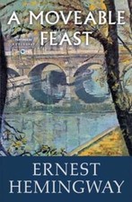 A Moveable Feast by Ernest Hemingway: Used