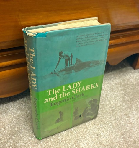 The Lady and the Sharks 1969 Signed by Eugenie Clark Hardcover Book w/ Cover