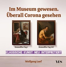Im Museum gewesen. Überall Corona gesehen Wolfgang Luef