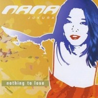 Audio Cd - Nana Jokura - Nothing To Lose - Cd Baby -D- Neu