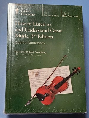 The Great Courses How To Listen To And Understand Great Music,3rd Edition Sealed