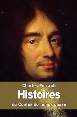Histoires Ou Contes Du Temps Pass?