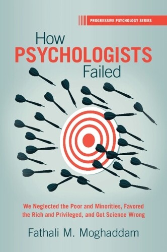 Fathali M. Moghaddam How Psychologists Failed (Paperback) (UK IMPORT)