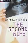 The Second Wife by Brenda Chapman (Paperback / softback, 2011)
