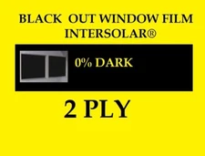 24" x 25 Feet  Black Out  Window film tint Extra  Dark 0% USA Intersolar® 2 PLY 
