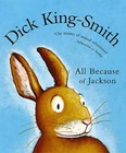 All Because of Jackson by Dick King-Smith (Paperback, 2006)