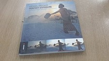Michael Freeman's Perfect Exposure by Michael Freeman