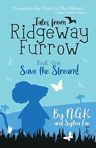 Tales From Ridgeway Furrow: Book 1 - Save The Stream!: by Fae, Sylva 1916081126 - Bild 1 von 2