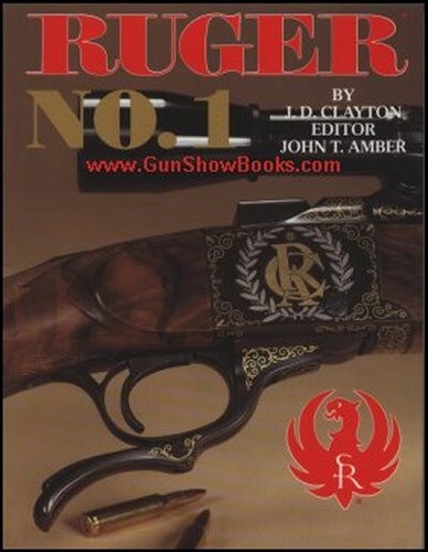 Ruger No. 1  ( J.D. Clayton ) (NEW COPIES) - Picture 1 of 2