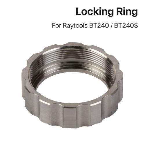 Verriegelungsring für Raytools BT240 Fiber Laser Cutting Head Fiber Laser - Picture 3 of 4