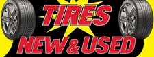 3ft x 8ft New  Used Tires byr Vinyl Banner -Alt to Banner Flag 3'x8'  0056 