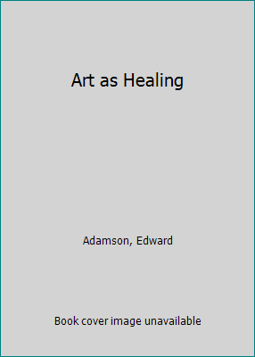 Art as Healing by Adamson, Edward - Bild 1 von 1
