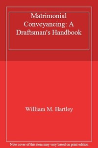 Details About Matrimonial Conveyancing A Draftsmans Handbook By William M Hartley - 