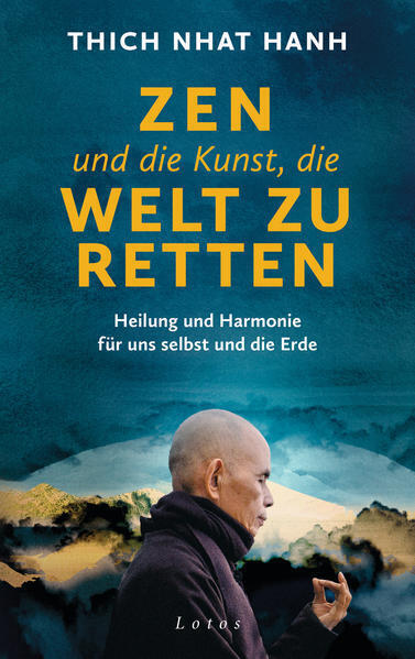 Thumbnail - Zen Und Die Kunst, Die Welt Zu Retten | Thich Nhat Hanh, Nhat Thich |