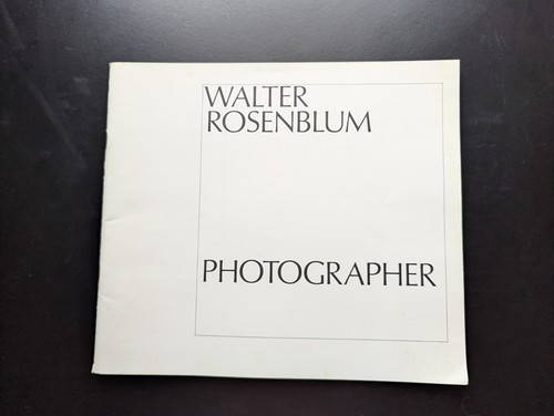 Walter Rosenblum Photographer Fogg 1975 Exhibition Cat. Limited 1000 Signed - Imagen 1 de 8